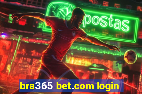 bra365 bet.com login